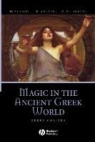 Magic in the Ancient Greek World Collins