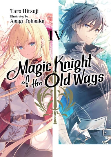 Magic Knight of the Old Ways. Volume 4 Taro Hitsuji