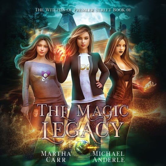 Magic Legacy Martha Carr, Anderle Michael, Morris Cassandra Lee