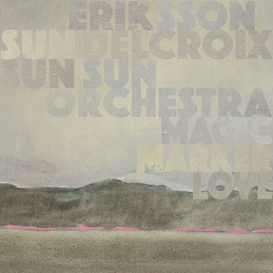 Magic Marker Love, płyta winylowa Eriksson Delcroix