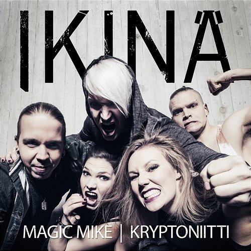 Magic Mike Ikinä