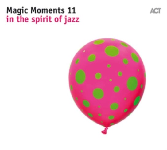 Magic Moments 11: In The Spirit Of Jazz Various Artists