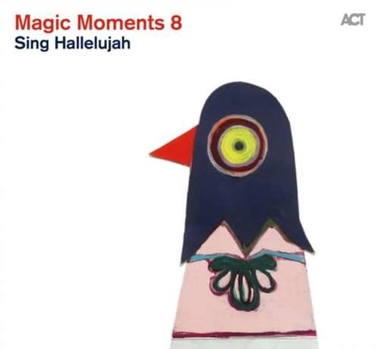 Magic Moments 8: Sing Hallelujah Various Artists