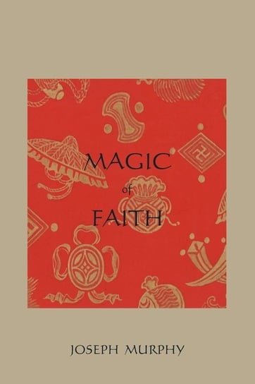 Magic of Faith Murphy Joseph