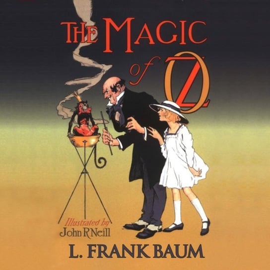 Magic of Oz Baum Frank, John Pruden