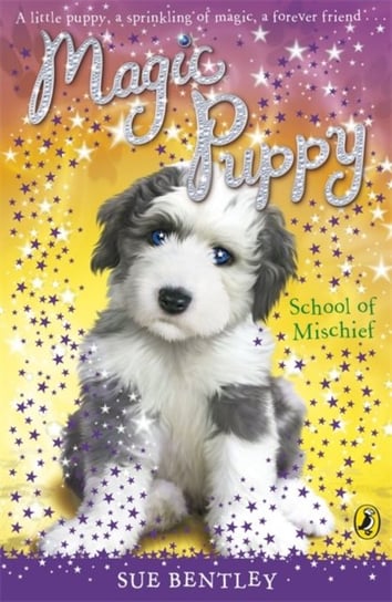 Magic Puppy: School of Mischief Bentley Sue