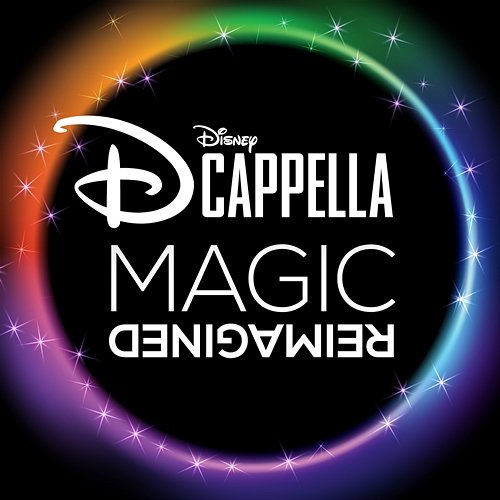 Magic Reimagined DCappella, Disney