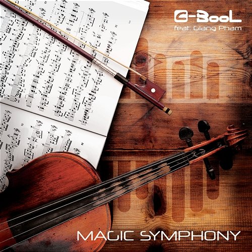 Magic Symphony C-BooL feat. Giang Pham