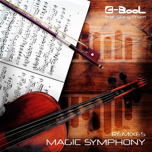 Magic Symphony C-BooL feat. Giang Pham