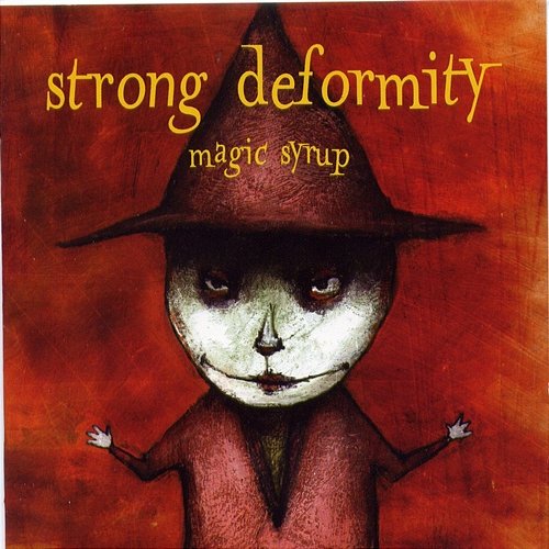 Magic Syrup Strong Deformity