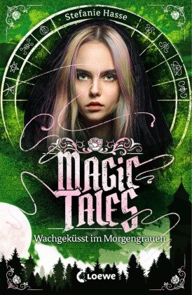 Magic Tales (Band 2) - Wachgeküsst im Morgengrauen Loewe Verlag