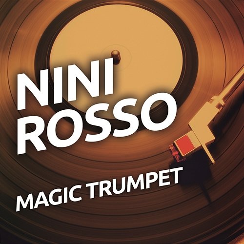 Magic Trumpet Nini Rosso