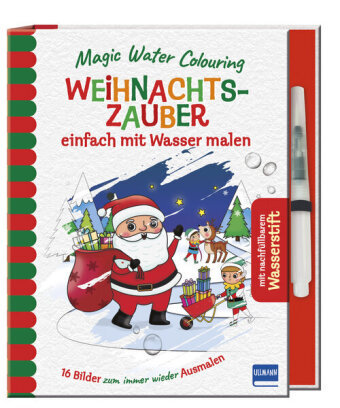 Magic Water Colouring - Weihnachtszauber Ullmann Medien