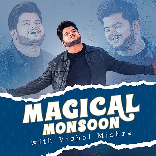 Magical Monsoon With Vishal Mishra Vishal Mishra