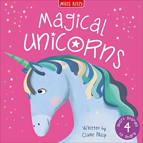 Magical Unicorn Stories Claire Philip