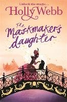 Magical Venice story: The Maskmaker's Daughter Webb Holly