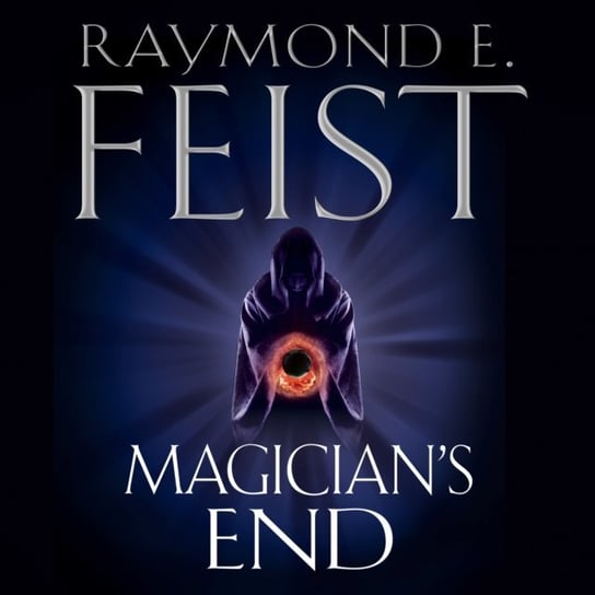 Magician's End (The Chaoswar Saga, Book 3) Feist Raymond E.