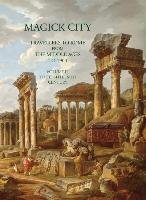 Magick City, Vol. 2: Travellers to Rome from the Middle Ages to 1900: The Eighteenth Century Ridley Ronald T.