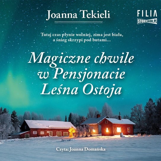 Magiczne chwile w Pensjonacie Leśna Ostoja - audiobook Tekieli Joanna