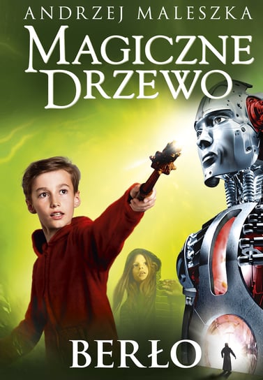 Magiczne Drzewo. Berło Maleszka Andrzej