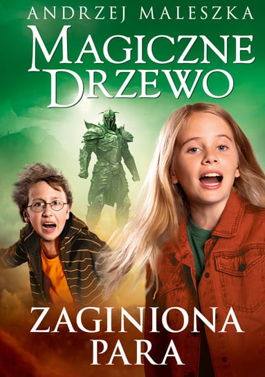 Magiczne Drzewo. Zaginiona para Maleszka Andrzej