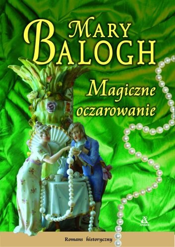 Magiczne oczarowanie Balogh Mary