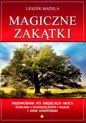 Magiczne zakątki Matela Leszek