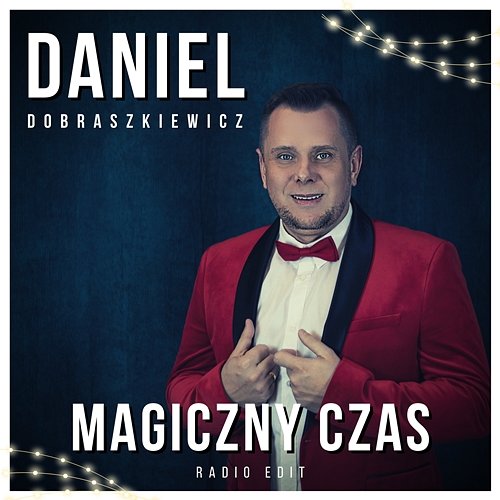 Magiczny Czas Daniel Dobraszkiewicz