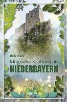 Magische Kraftorte in Niederbayern, Fenzl Fritz