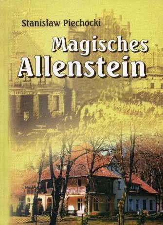 Magisches Allenstein Piechocki Stanisław