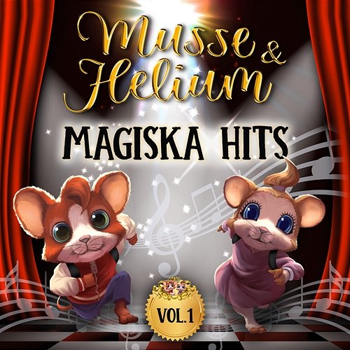 Magiska Hits Vol. 1 Musse & Helium
