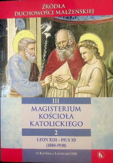 Magisterium Kościoła Katolickiego Tom 2 - W opisie | Książka w Empik
