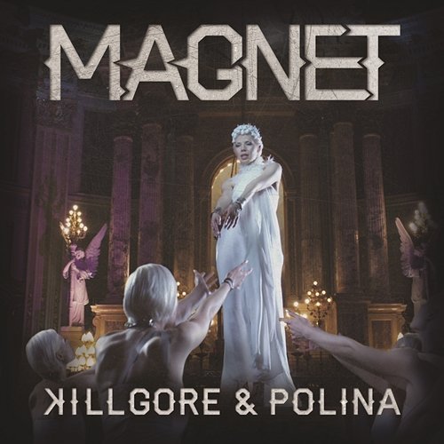 Magnet Killgore & Polina