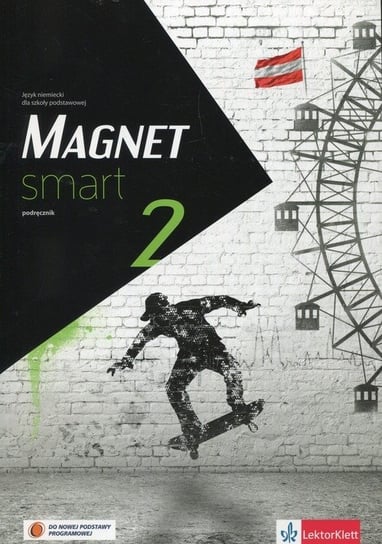 Magnet Smart 2. Język niemiecki. Podręcznik. Szkoła podstawowa Motta Giorgio