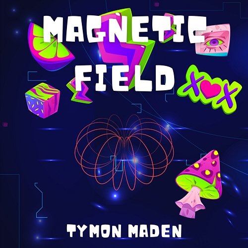 Magnetic Field Tymon Maden