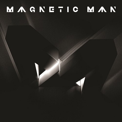 Magnetic Man Magnetic Man