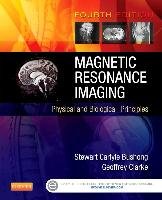 Magnetic Resonance Imaging Bushong Stewart C., Clarke Geoffrey