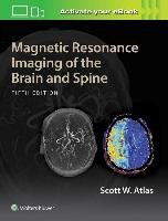 Magnetic Resonance Imaging of the Brain and Spine Atlas Scott W.