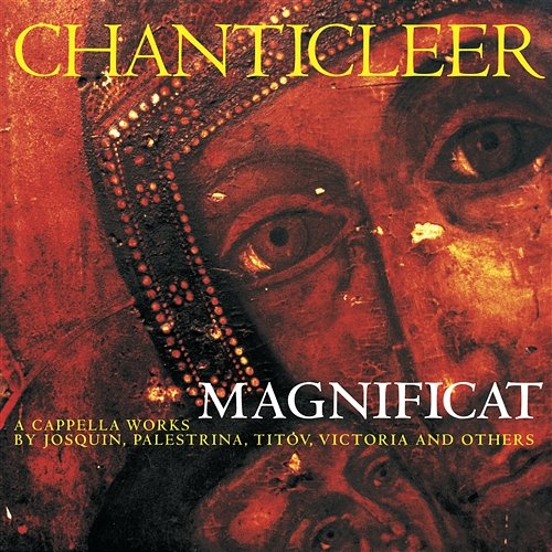 Magnificat Chanticleer