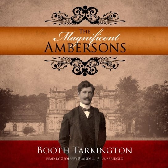 Magnificent Ambersons Booth Tarkington