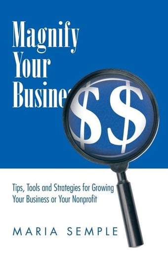 Magnify Your Business Semple Maria