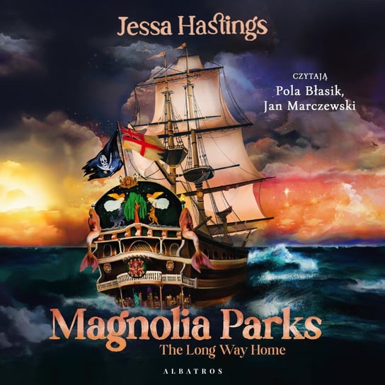 Magnolia Parks. Long Way Home Jessa Hastings