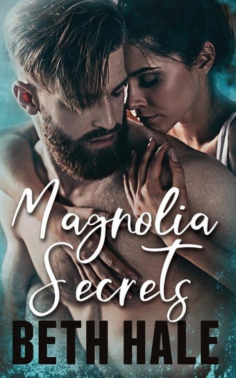 Magnolia Secrets Hale Beth