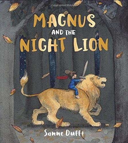 Magnus and the Night Lion Sanne Dufft