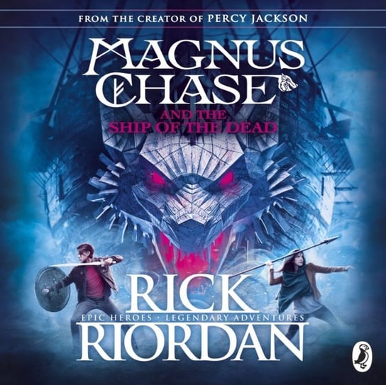 Magnus Chase and the Ship of the Dead (Book 3) Riordan Rick