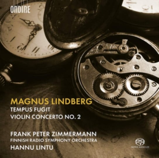 Magnus Lindberg: Tempus Fugit/Violin Concerto No. 2 Ondine