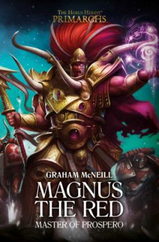 Magnus the Red: Master of Prospero McNeill Graham
