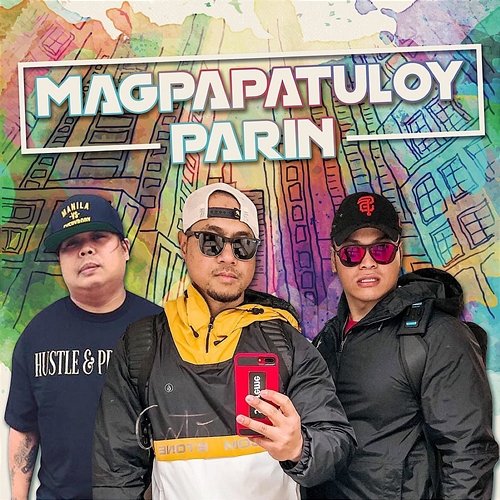 Magpapatuloy Parin JFlexx feat. Gringo650, Kleto