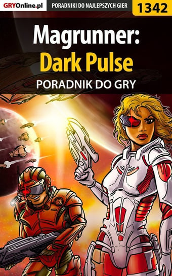 Magrunner: Dark Pulse - poradnik do gry Grochala Patryk Irtan