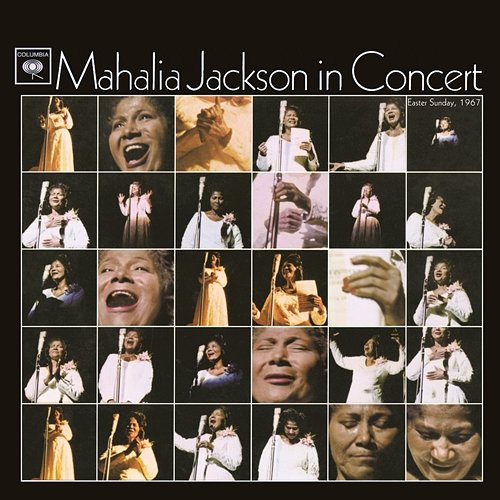Mahalia Jackson In Concert Easter Sunday, 1967 Mahalia Jackson